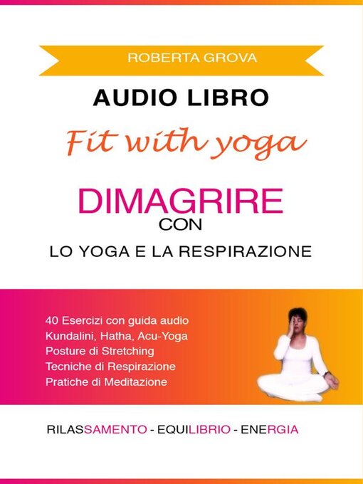 Title details for Audiolibro Dimagrire con lo Yoga & la Respirazione by Roberta Grova - Wait list
